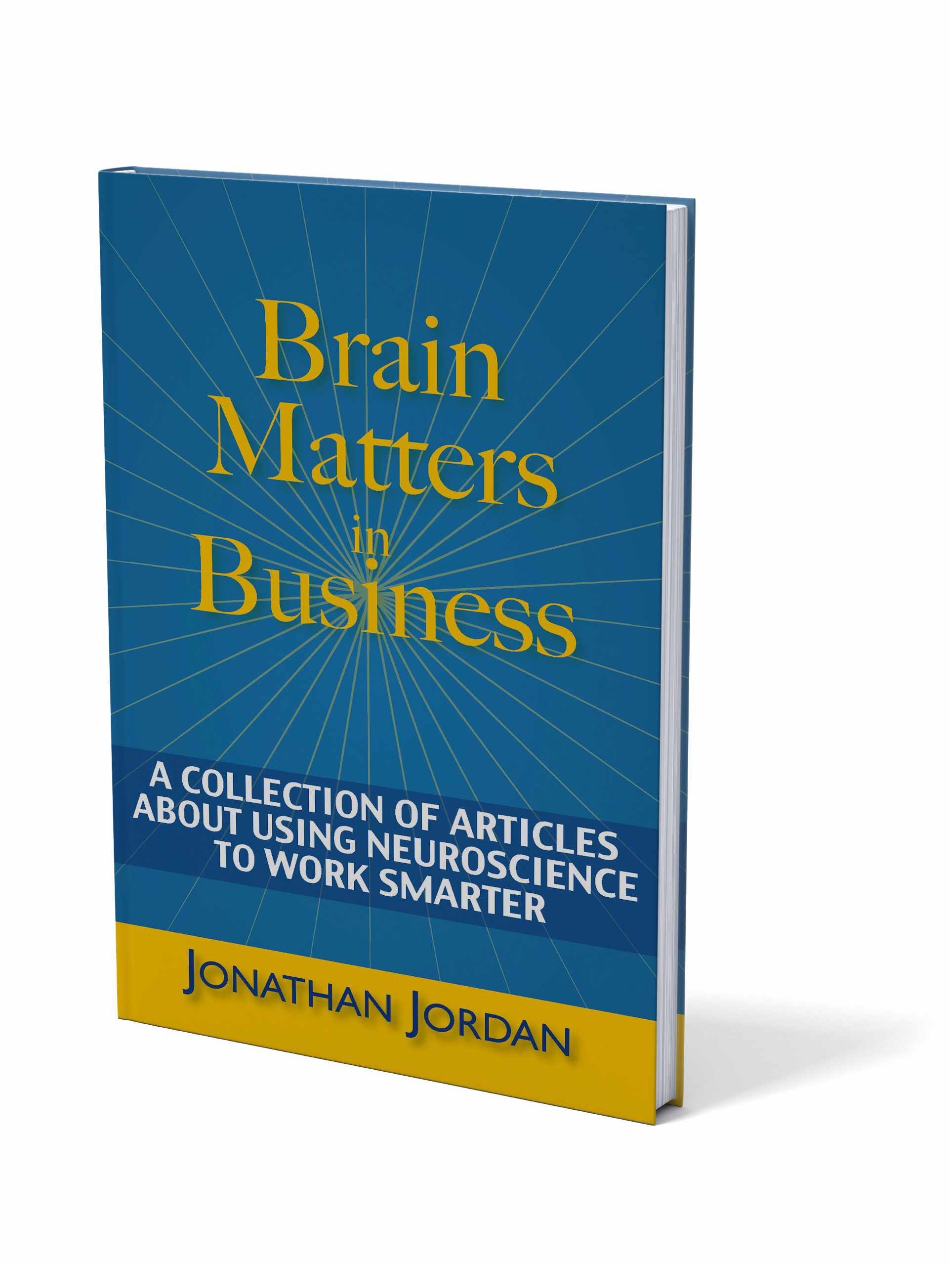 Brain Matters In Business: New Easy-to-Read Book Empowers Readers To ...